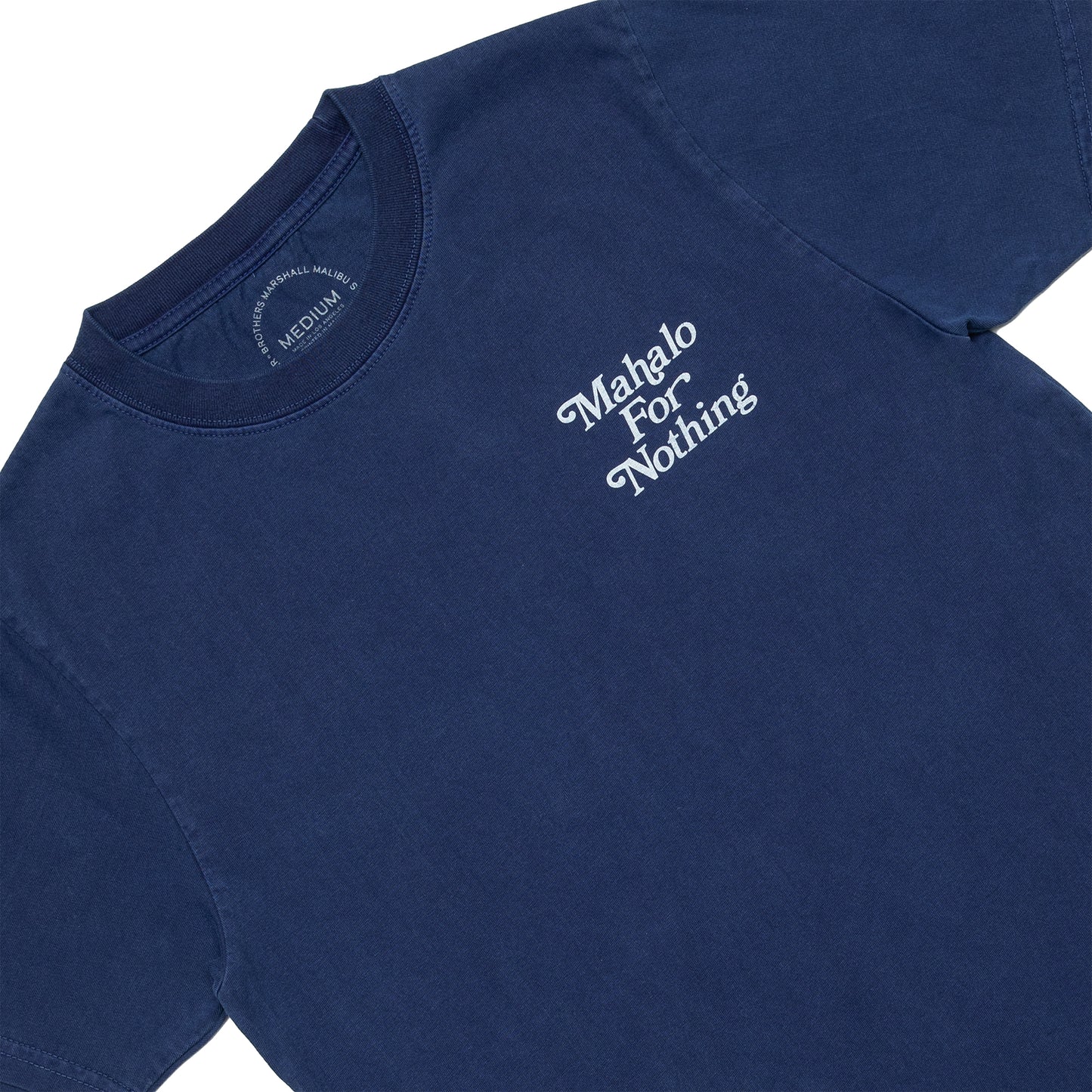 MAHALO FOR NOTHING TEE